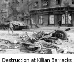 Destruction at the Killian Barracks - site of intense fighting