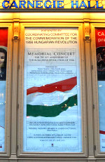 New York City’s Carnegie Hall hosted a Gala Memorial Concert commemorating the 50th Anniversary of the 1956 Hungarian Revolution organized by the Coordinating Committee for the Commemoration of the 1956 Hungarian Revolution.