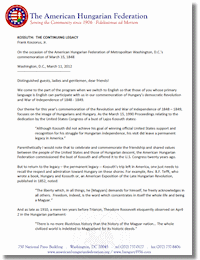 AHF President Frank Koszorus, Jr., delivered his address which focused on Kossuth ill-fated appeal to the United States for assistance in their struggle for democracy. Kossuth's call falls now on the ears of the next generation of Americans