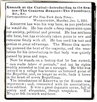 Kossuth was the first foreign statesman since the Marquis de Lafayette to address a joint session of Congress.