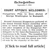 As a sign of unity between the nations and the symbolic ties to democratic struggle, Hungarian-American leaders conceived an idea to place a statue of George Washington in Budapest, the "Father of American Democracy."