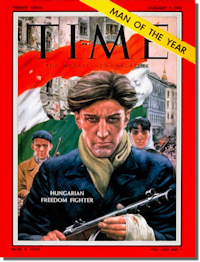 The Hungarian Freedom Fighter was Time Magazine's "Man of the Year"