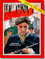 Time's Man of the Year: The 1956 Hungarian Freedom Fighter