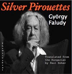 The poetry of Hungarian writer György (George) Faludy is not only powerful and memorable, it is also exciting!