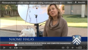 Read more and watch the [video] on Dr. Halas' work on nanoparticles and steam power generation