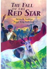 Helen Szablya's book, "The Fall of the Red Star" is a story of the 1956 Hungarian Revolution through the eyes of an "illegal" boy scout troop.