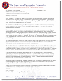 In a letter to Knut Vollebaek, OSCE High Commissioner on National Minorities, the Federation again raises anti-Hungarian measures in Slovakia and Serbia and requests the High Commissioner's clarification of reports in the electronic media asserting that he had labeled Hungary's support for Slovakia's Hungarian minority "malicious and foolish."