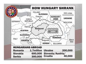 The Treaty of Trianon in 1920, a treaty the United States has never ratified, was devastating and unprecendented. At the time scholars warned a weakened Hungary would lead to a largely defenseless Central Europe and make Bolshevism’s westward march inevitable. 