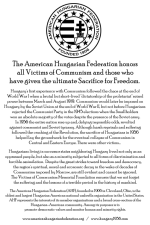 AHF is a proud supporter the the Victims of Communism Memorial Foundation or VOC. AHF issued a statement as part of the VOC Gala Brochure: "The American Hungarian Federation honors all Victims of Communism and those who have given the ultimate Sacrifice for Freedom.