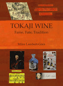 Tokaji Wine: Fame, Fate, Tradition: A Journey into Tokaji Wine History - a book that Wine Spectator called "the most comprehensive reference book on Tokaji available in the English language."